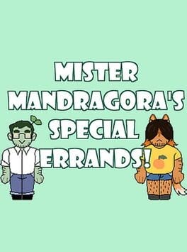 Games like Mister Mandragora's Special Errands!