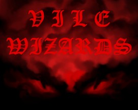 Vile Wizards Image