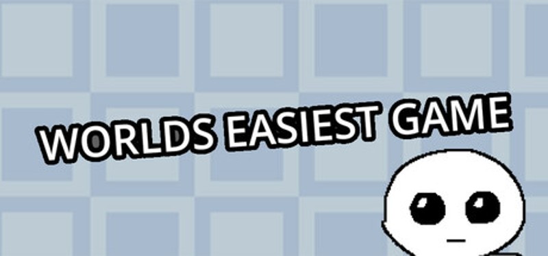worlds easiest game Image