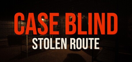 Games like Case Blind: Stolen Route