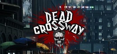 Dead Crossway Zompell Survival Zombie Image