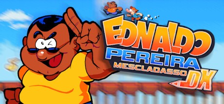 Games like Ednaldo Pereira: MESCLADASSO DX