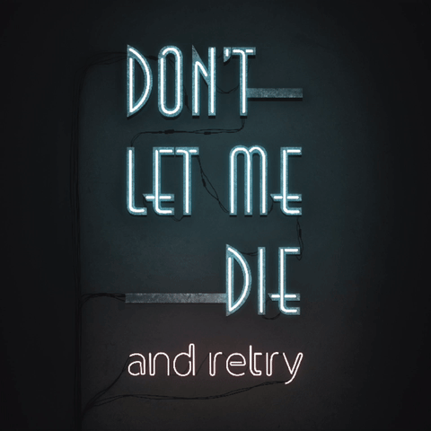 Games like Don't Let Me Die (and retry)