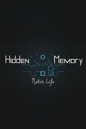 Hidden Memory - Neko's Life Image