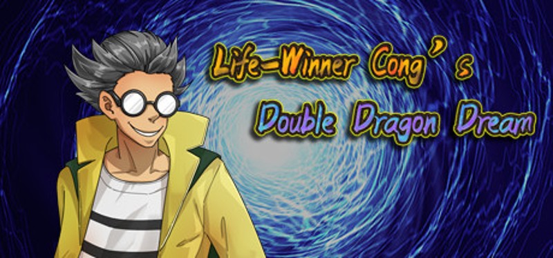 Life-Winner Cong's Double Dragon Dream Image