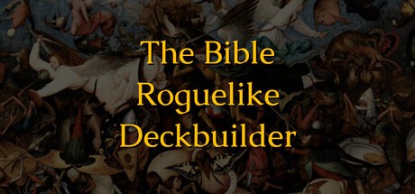 Games like The Bible Roguelike Deckbuilder