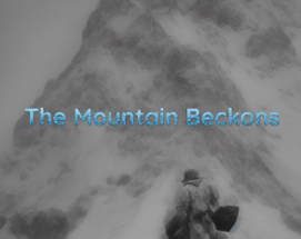 The Mountain Beckons Image