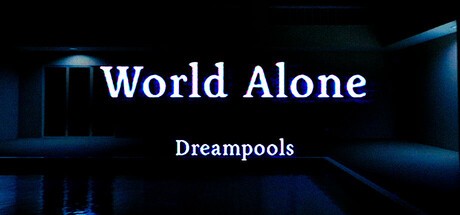 Games like World Alone: Dreampools