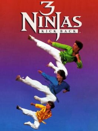 3 Ninjas Kick Back Game Cover