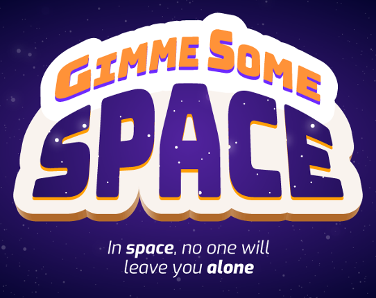 Gimme Some Space  |  GMTK Jam 2021 Image