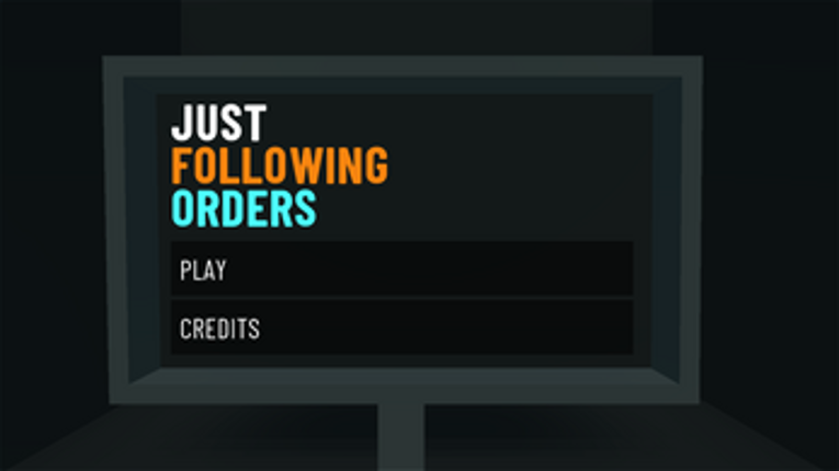 Just Following Orders screenshot