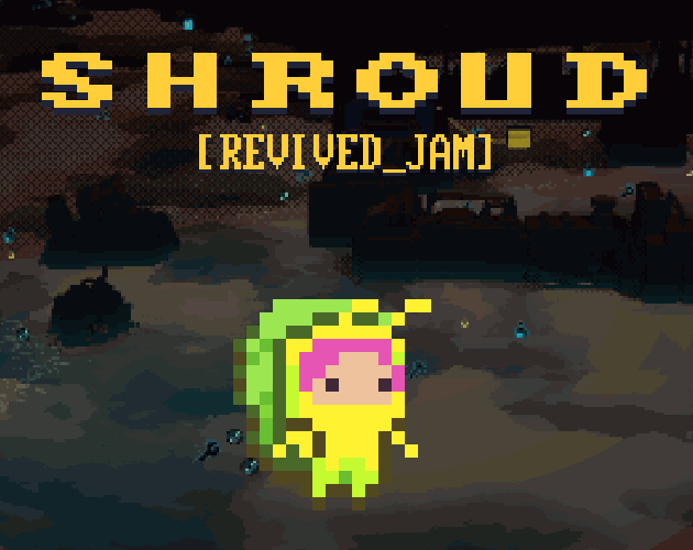 Games like Shroud [Revival]