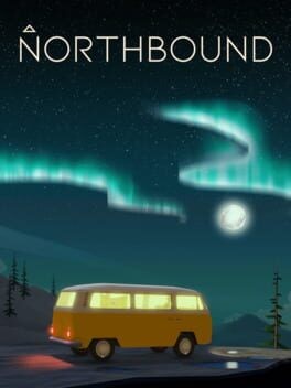 Games like Northbound: Long Road Ahead
