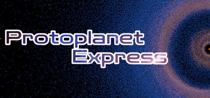 Protoplanet Express Image