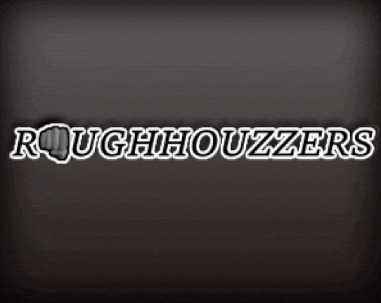 Roughhouzzers Image