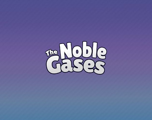 Games like The Noble Gases