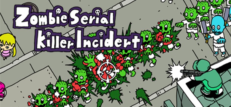 Zombie Serial Killer Incident Image