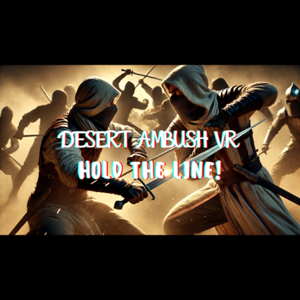 Desert Ambush VR: Hold the Line! Image