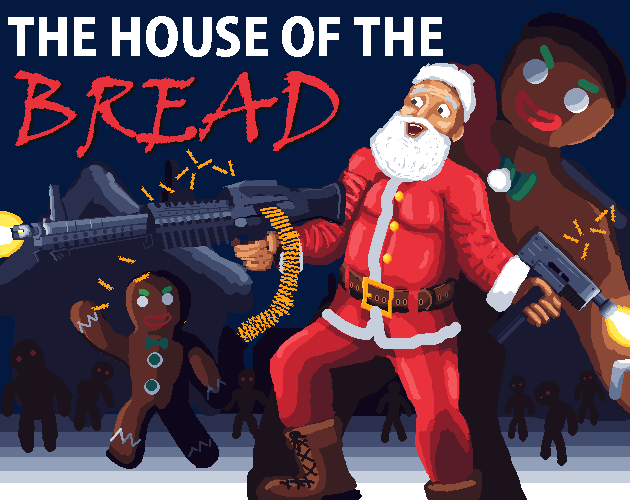 Games like THE HOUSE OF THE BREAD