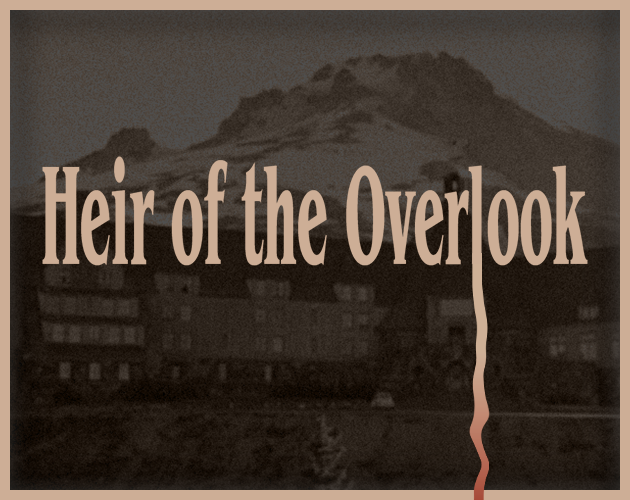 Games like Heir Of The Overlook
