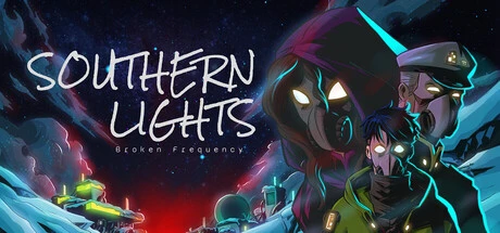 Games like Southern Lights: Broken Frequency