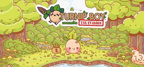 Games like Turnip Boy Commits Tax Evasion