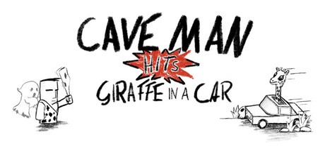 Games like Caveman hits Giraffe in a Car