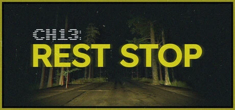 Games like CH13: Rest Stop