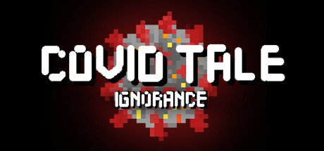 Games like Covid Tale: Ignorance