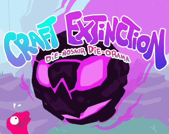 Craft Extinction: DIEnosaur DIEorama Game Cover