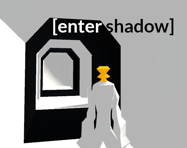 Games like [enter shadow]