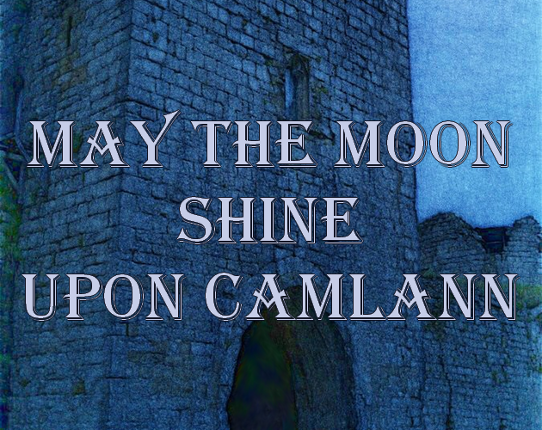 May the Moon Shine Upon Camlann Game Cover