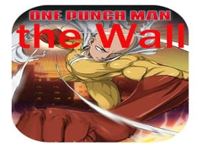 One Punch  Man the Wall Image