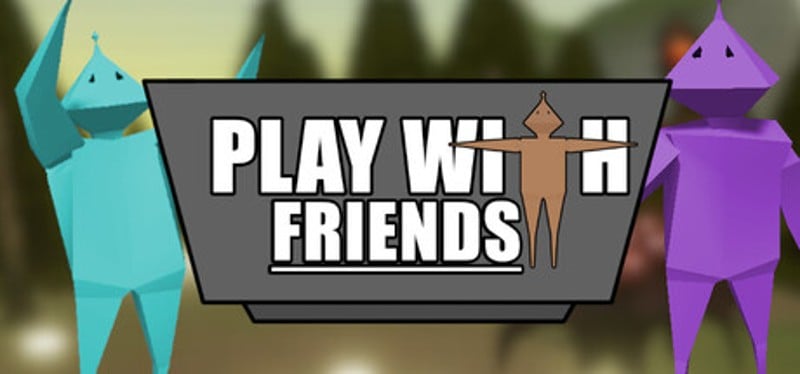 Play With Friends Image