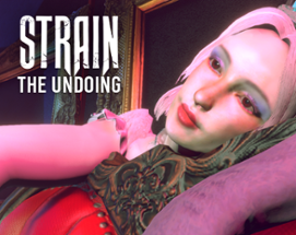 STRAIN: The Undoing Image