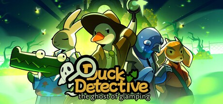 Games like Duck Detective: The Ghost of Glamping
