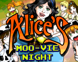 Alice's Moo-vie night Image