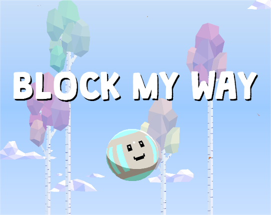 Block My Way! Image