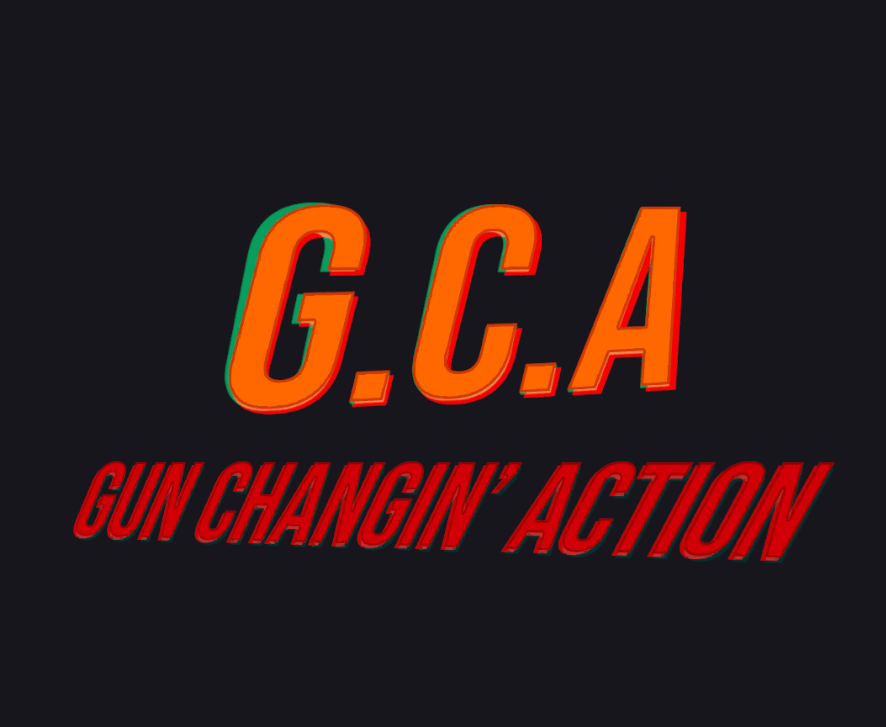 Games like G.C.A. - Gun Changin' Action