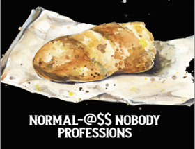 grimDARK: Normal-@$$ Nobody Professions Image