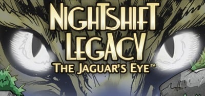 Nightshift Legacy: The Jaguar's Eye Image