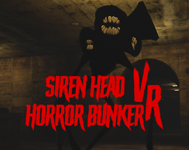 Games like Siren Head Horror Bunker VR