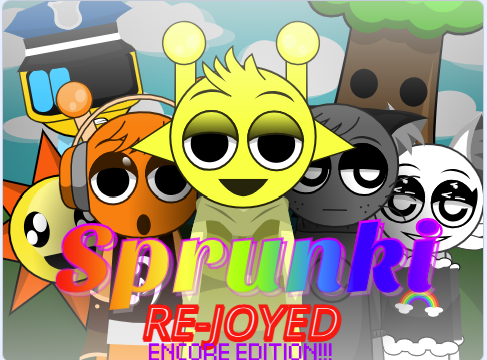 Games like Sprunki Rejoyed ENCORE
