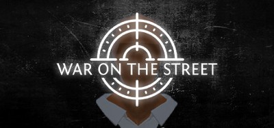 WAR ON THE STREET Image