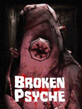 Games like Broken Psyche
