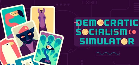 Games like Democratic Socialism Simulator