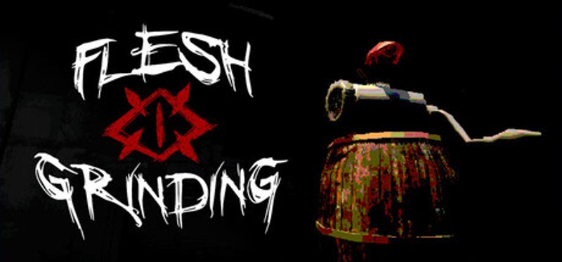 Flesh Grinding Image