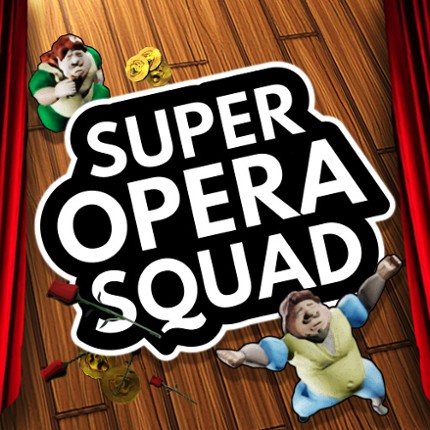 Super Opera Squad Image