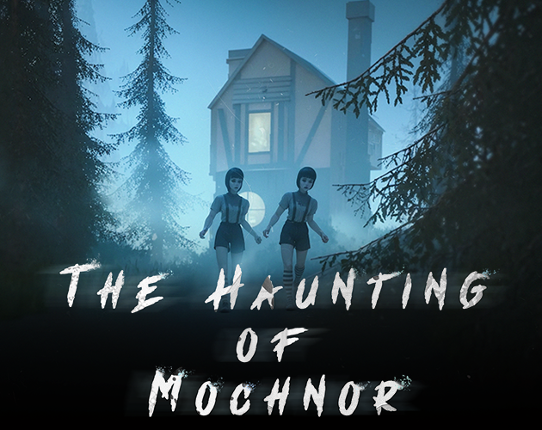 The Haunting of Mochnor Image
