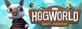 Games like Hogworld: Gnart's Adventure